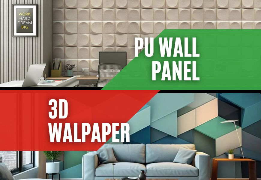 PU Wall Panels vs 3D Wallpaper: Which is Best for Your Space?