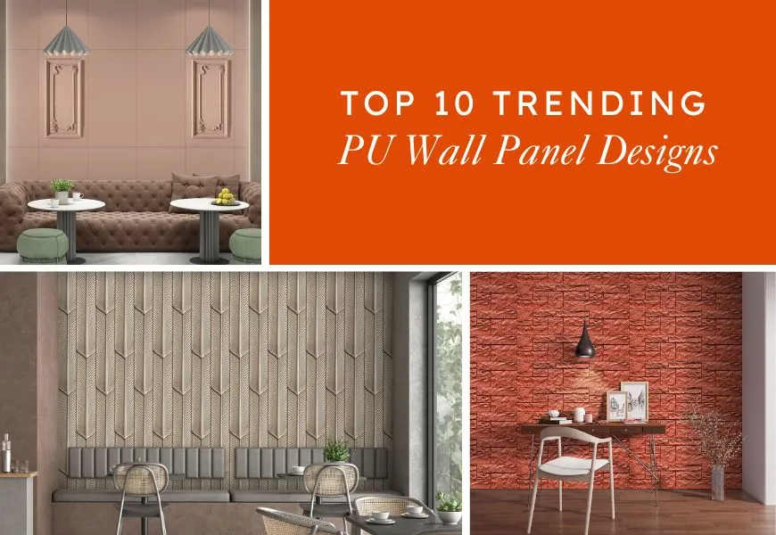 Top 10 Trending PU Wall Panel Designs In 2024